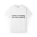 lasted 3.14 seconds call that a cream pie T-shirt